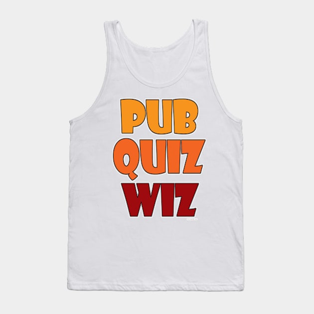 Pub Quiz Wiz Funny Trivia Champion Tank Top by Tshirtfort